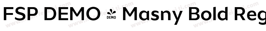 FSP DEMO - Masny Bold Regular字体转换